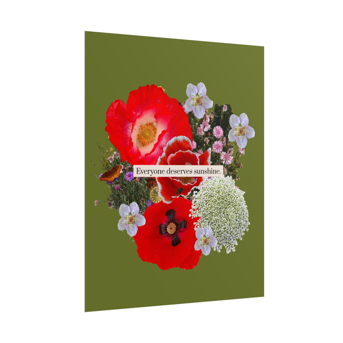 Floral 'Everyone Deserves Sunshine' Rolled Poster